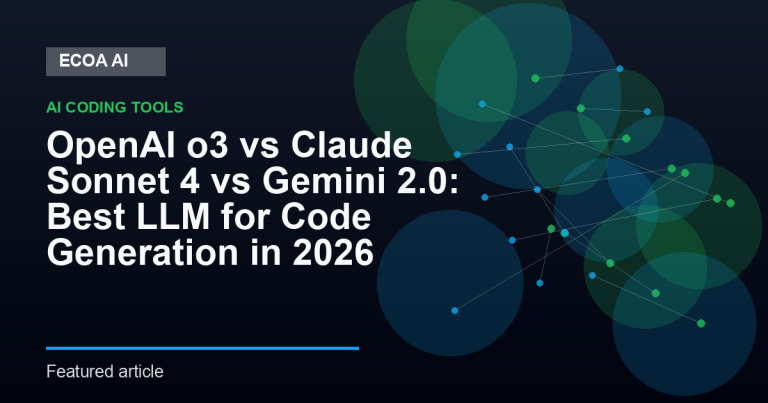 OpenAI o3 vs Claude Sonnet 4 vs Gemini 2.0: Best LLM for Code Generation in 2026