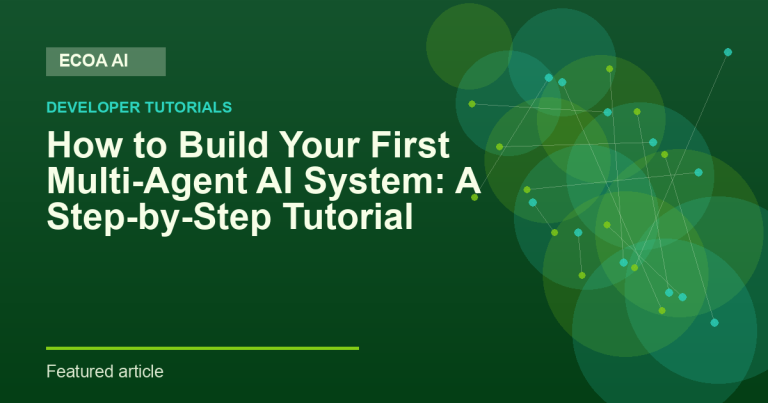 How to Build Your First Multi-Agent AI System: A Step-by-Step Tutorial