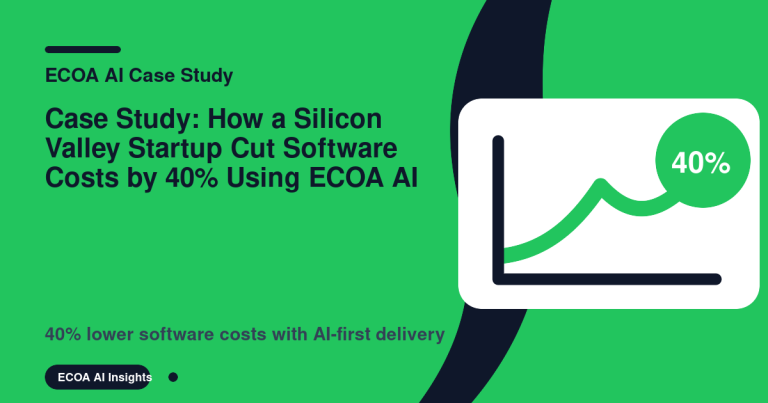 Case Study: How a Silicon Valley Startup Cut Software Costs by 40% Using ECOA AI