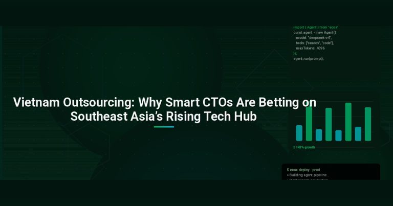 Vietnam Outsourcing: Why Smart CTOs Are Betting on Southeast Asia’s Rising Tech Hub
