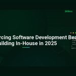 Why Outsourcing Software Development Beats Building In-House in 2025