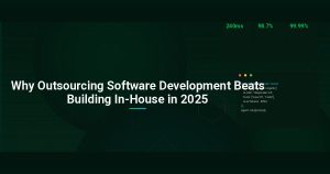 Why Outsourcing Software Development Beats Building In-House in 2025