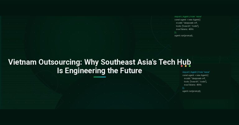Vietnam Outsourcing: Why Southeast Asia’s Tech Hub Is Engineering the Future