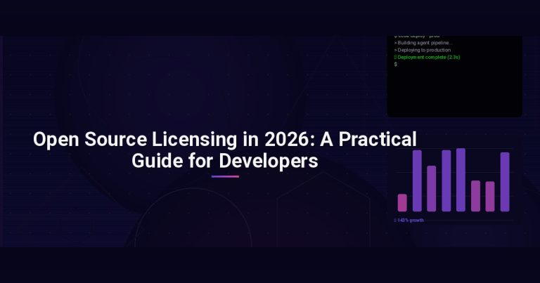 Open Source Licensing in 2026: A Practical Guide for Developers