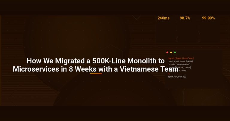 How We Migrated a 500K-Line Monolith to Microservices in 8 Weeks with a Vietnamese Team