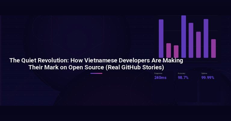 The Quiet Revolution: How Vietnamese Developers Are Making Their Mark on Open Source (Real GitHub Stories)
