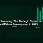Vietnam Outsourcing: The Strategic Choice for Scalable Offshore Development in 2025