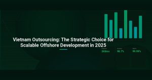 Vietnam Outsourcing: The Strategic Choice for Scalable Offshore Development in 2025