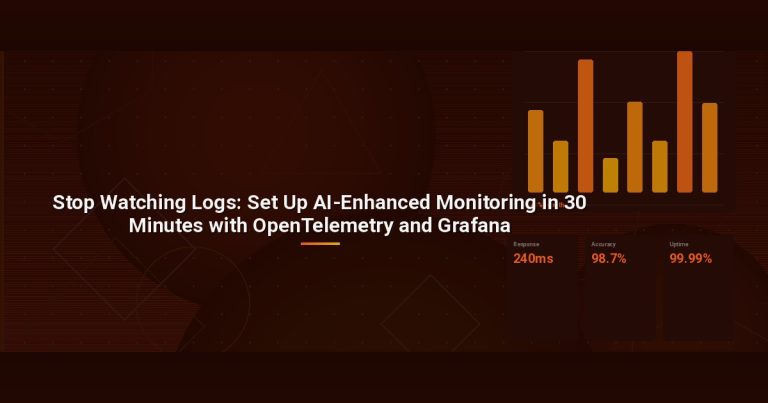 Stop Watching Logs: Set Up AI-Enhanced Monitoring in 30 Minutes with OpenTelemetry and Grafana