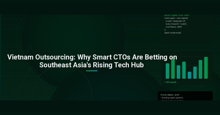 Vietnam Outsourcing: Why Smart CTOs Are Betting on Southeast Asia’s Rising Tech Hub