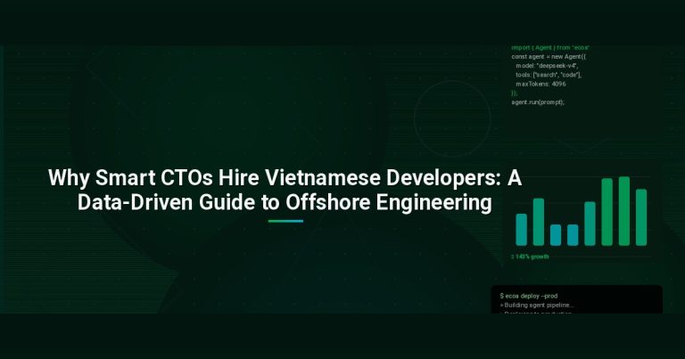 Why Smart CTOs Hire Vietnamese Developers: A Data-Driven Guide to Offshore Engineering