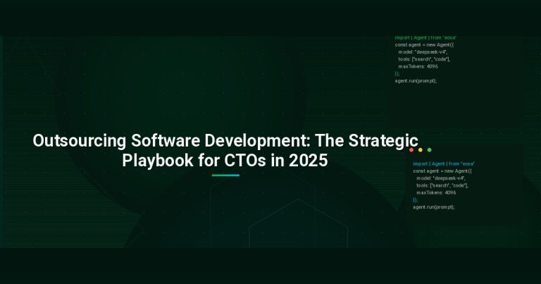Outsourcing Software Development: The Strategic Playbook for CTOs in 2025