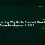 Vietnam Outsourcing: Why It’s the Smartest Move for Software Development in 2025