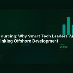 Vietnam Outsourcing: Why Smart Tech Leaders Are Rethinking Offshore Development