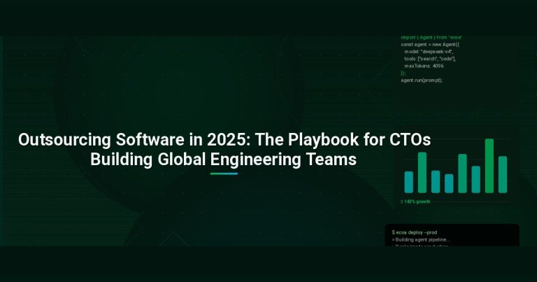 Outsourcing Software in 2025: The Playbook for CTOs Building Global Engineering Teams