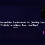 Why I Ditched Dependabot for Renovate Bot (And My Open Source Projects Have Never Been Healthier)