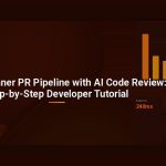 Building a Leaner PR Pipeline with AI Code Review: A Step-by-Step Developer Tutorial