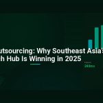 Vietnam Outsourcing: Why Southeast Asia’s Tech Hub Is Winning in 2025