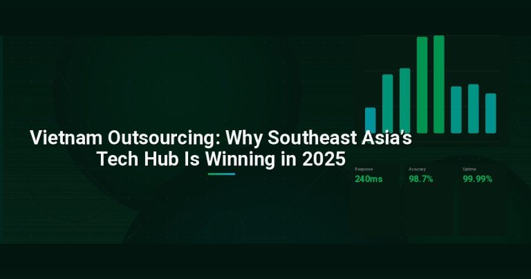 Vietnam Outsourcing: Why Southeast Asia’s Tech Hub Is Winning in 2025