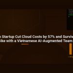 How a US Fintech Startup Cut Cloud Costs by 57% and Survived a 10x Traffic Spike with a Vietnamese AI-Augmented Team
