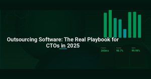 Outsourcing Software: The Real Playbook for CTOs in 2025