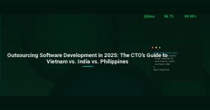 Outsourcing Software Development in 2025: The CTO’s Guide to Vietnam vs. India vs. Philippines