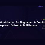 Open-Source Contribution for Beginners: A Practical Roadmap from GitHub to Pull Request