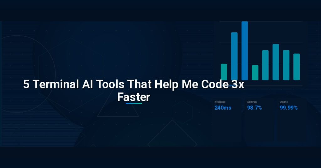 5 Terminal AI Tools That Help Me Code 3x Faster