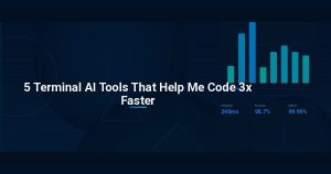 5 Terminal AI Tools That Help Me Code 3x Faster