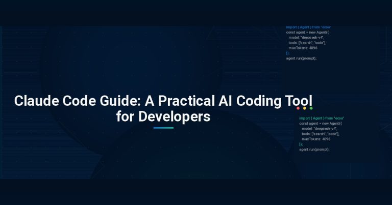Claude Code Guide: A Practical AI Coding Tool for Developers